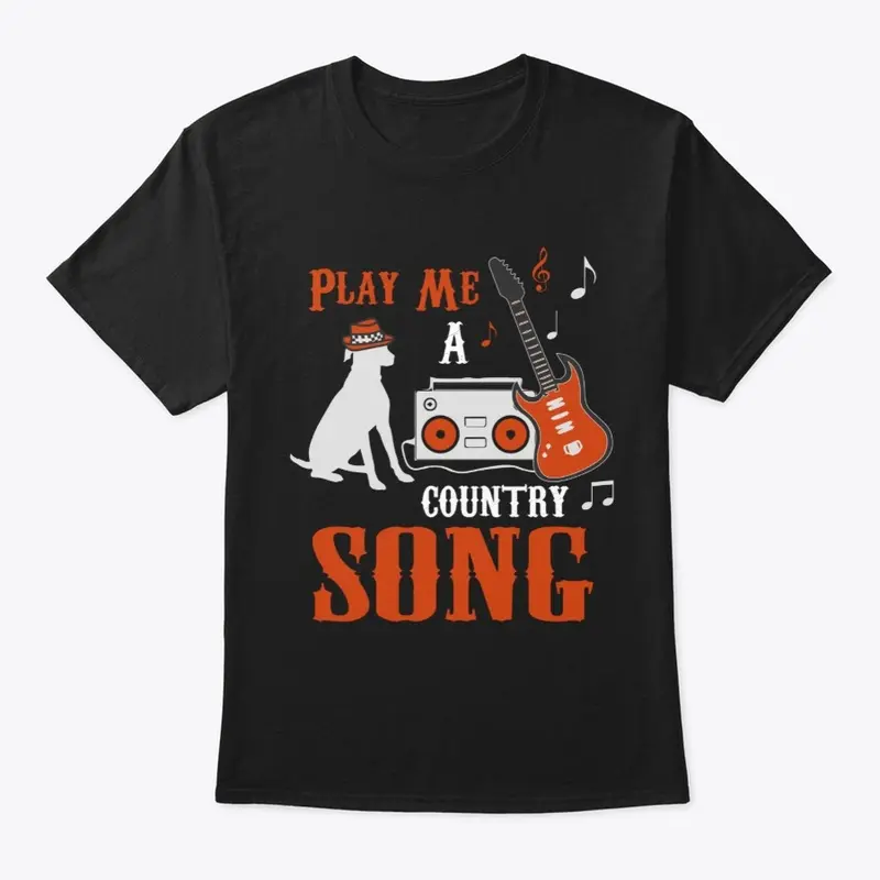 PLAY ME A COUNTRY SONG APPAREL