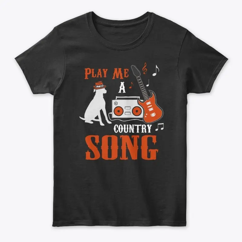 PLAY ME A COUNTRY SONG APPAREL