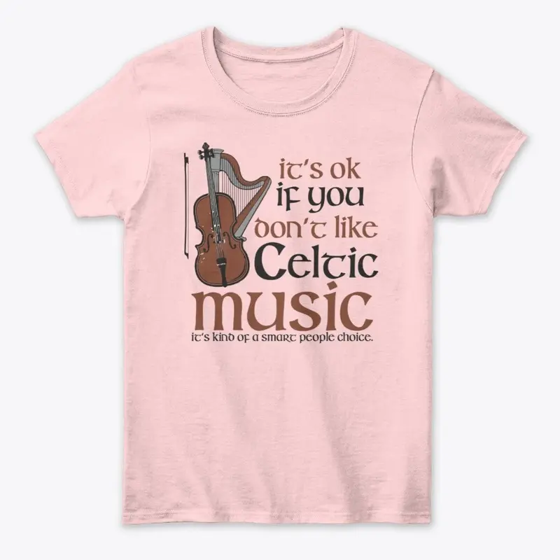 CELTIC MUSIC IT'S A SMART PEOPLE THING