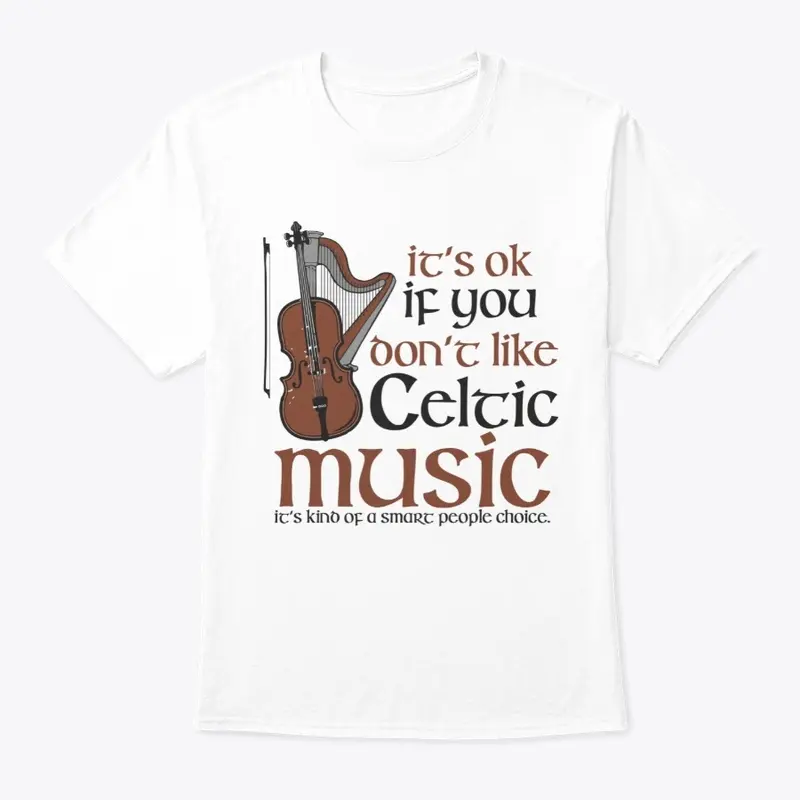 CELTIC MUSIC IT'S A SMART PEOPLE THING