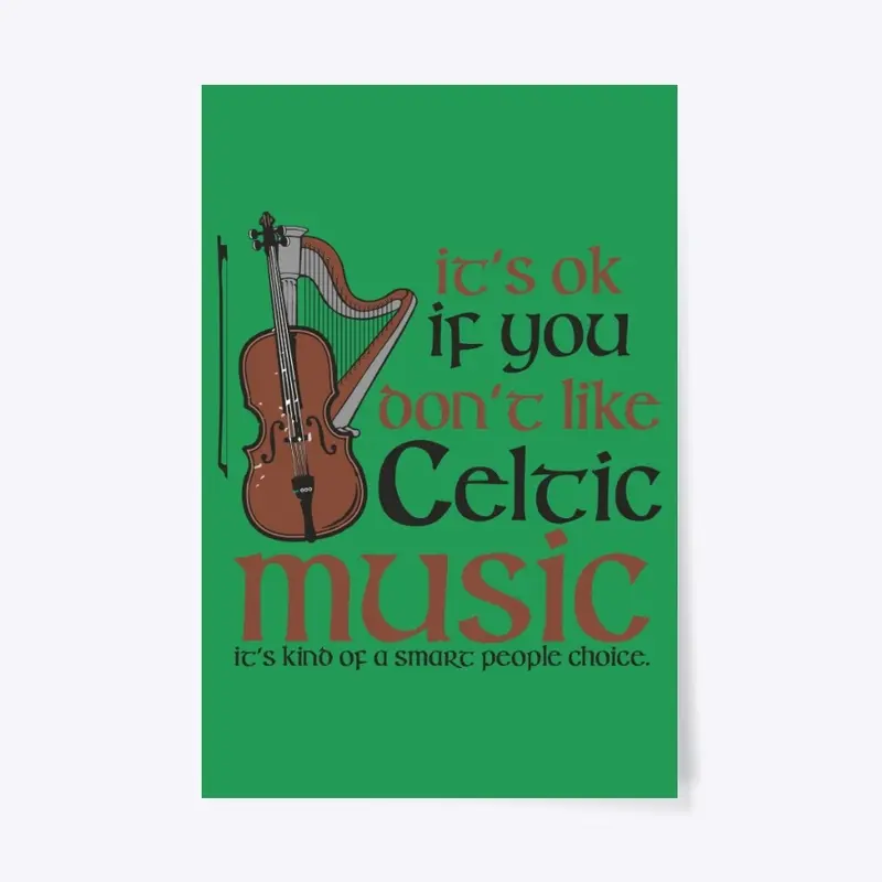 CELTIC MUSIC IT'S A SMART PEOPLE THING