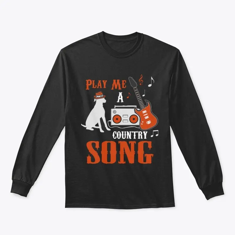 PLAY ME A COUNTRY SONG APPAREL