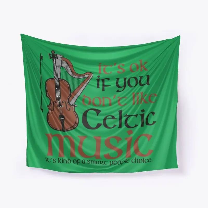 CELTIC MUSIC IT'S A SMART PEOPLE THING