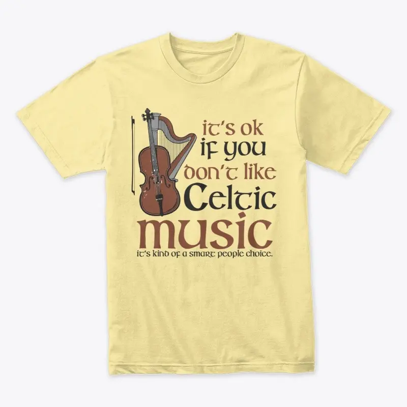 CELTIC MUSIC IT'S A SMART PEOPLE THING