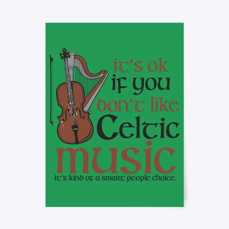 CELTIC MUSIC IT'S A SMART PEOPLE THING