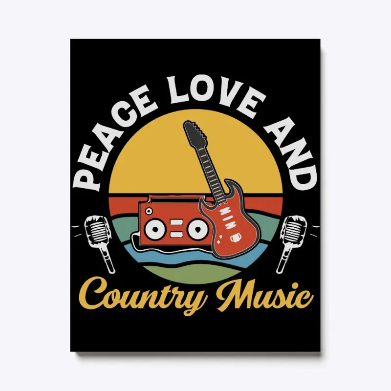 PEACE LOVE AND COUNTRY MUSIC DECOR